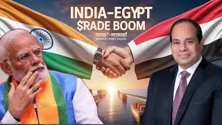 India&ndash;Egypt Trade Boom in 2025 | $8 Billion Explained