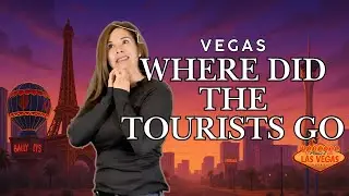 What Happened to All the Tourists in Vegas?
