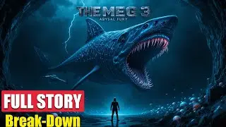 The Meg 3 Complete Story Breakdown &ndash; New Megs, New Monsters, New Rules
