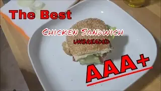 How to make a : Tripple A (Unbreaded) Chicken Sandwich