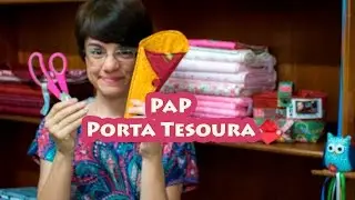 Passo a Passo - Porta Tesoura- Paninhos e Afins - Lê Rey