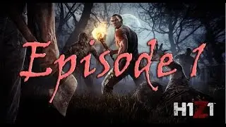 Roonast plays H1Z1 - Episode 1