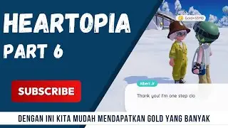 INI DIA TIPS SUPAYA GOLD KITA BANYAK DENGAN MUDAH - Heartopia #6