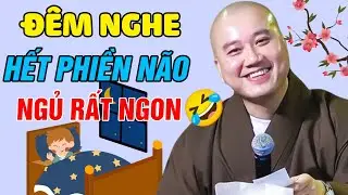 🔴Mỗi Đêm Nghe, HẾT PHIỀN NÃO...NGỦ RẤT NGON 