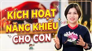 Tâm Lý Giáo Dục Ngọc Việt I Cha mẹ nên làm gì để phát hiện và kích hoạt năng khiếu cho con?