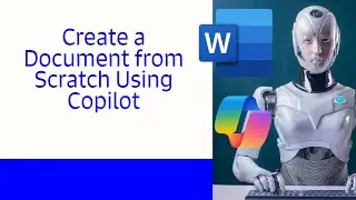 Create a Word Document from Scratch and Accelerate Your Writing with MS Copilot