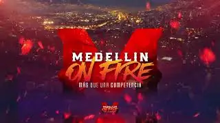 Transmisión en vivo de Medellín On Fire Dia 2