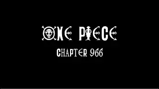 ONE PIECE 966 Full Chapter - Roger and Whitebeard