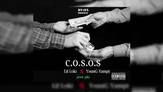 C.O.S.O.S - Lil Loki x Young Yampi ( Prod.PIKI Gang y Kpbts )