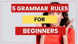 5 simple grammar rules for beginners 