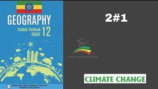 Ethiopian Grade 12 Geography 2#1 Climate Change