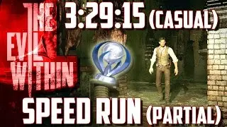 The Evil Within: Speed Run (3:29:15) {CASUAL DIFFICULTY} | Road to Platinum | FiremacGameplay