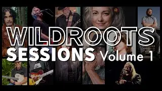 WildRoots Sessions Volume 1