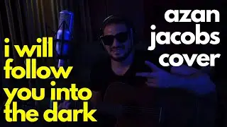 Azan Jacobs - I Will Follow You Into The Dark | Reggae Version | Death Cab for Cutie Cover