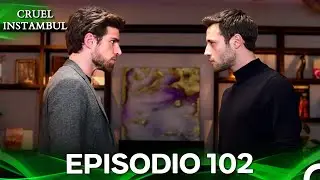 Cruel Istambul Episódio 102 (Dublagem em Português)