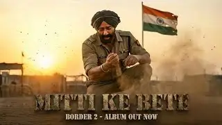 Border 2: Mitti Ke Bete (Full song) | New Deshbhakti song 2026 | Mithoon | Sonu Nigam