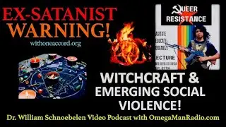🔴 EX-SATANIST WARNING: WITCHCRAFT & EMERGING SOCIAL VIOLENCE!