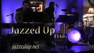 Ain't Misbehavin' performed by Jazzed Up trio