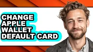 How to Change Apple Wallet Default Card (only Way)