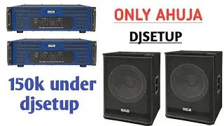 Ahuja dj setup only 150k | ahuja Ahuja DJ setup full price