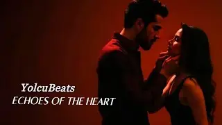 YolcuBeats &ndash; Echoes of the Heart (Music Video)