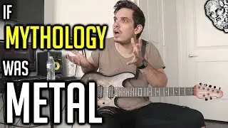 If Mythology Was Metal