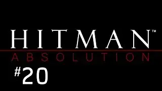 Hitman: Absolution - Epilogue - Absolution