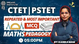 Day-3 || Pedagogy Maths | By Kanika Mam on 5:00PM  | Withs Dreams Institute