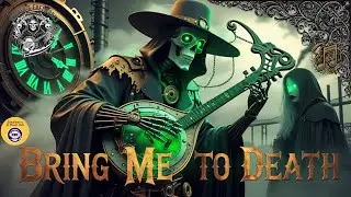 Bring Me to Death | Steampunk Bluegrass Metal Parody