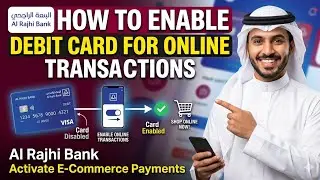 How to Enable Your Debit Card for Online Transactions( Alrajhi Bank) | Enable online payment Alrajhi