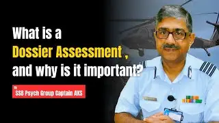 What is a Dossier Assessment and Counselling ?  | SSB