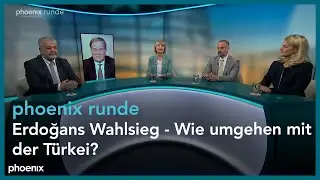 phoenix runde: Erdoğans Wahlsieg - Wie umgehen mit der Türkei?