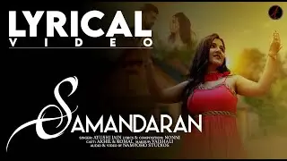 Samandran (Lyrical) | Ayushi Jain | AJN Productions | Latest Songs 2020