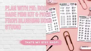 PLAN WITH ME: Boss Babe Mini Kit from Blushing Boba Studio! My own stickers! This is surreal lol