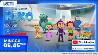 KIKO NEW SEASON Eps. Rebel Flavor - Minggu, 23 Feb 2025 Jam 05.45 Pagi di RCTI