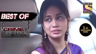 A Trail Of Trust | Crime Patrol | Best Of Crime Patrol | Full Episode
