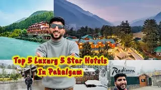 Best 5 Star Luxury Hotels In Pahalgam | #welcomepineNpeakitc #radissongolfresort #hotelheevan
