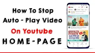 How to stop Automatic video play on youtube||Data save||@majoyana @ManojDey 💯data saver YT