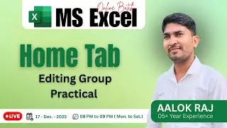 Home Tab Editing Group | Excel Tutorial in Hindi | Online Class by Aalok Sir
