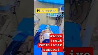 Patient on ventilator support | live treat patients on ventilator support