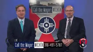 Call the Mayor Wichita - March 2019