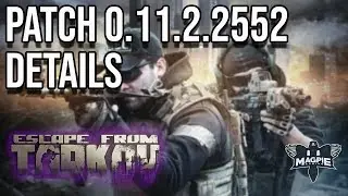 Patch 0.11.2.2552 Details - ESCAPE FROM TARKOV