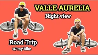 Vlog #05 || ROAD TRIP TO VALLE AURELIA