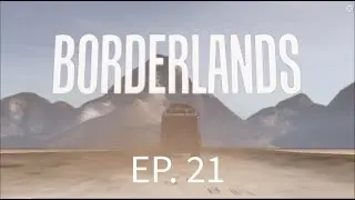 MOTHRAKK AND TREASURE HUNTS - BORDERLANDS - EPISODE 21