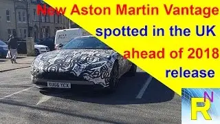 Car Review - New Aston Martin Vantage Spotted In The UK Ahead Of 2018 Release - Read Newspaper Tv