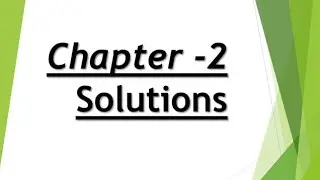 Plus 2 Chemistry - Solutions Part 6
