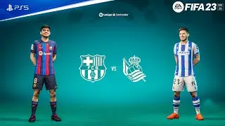 FIFA 23 - Barcelona vs Real Sociedad | La liga 22/23 Full Match | PS5&trade; Gameplay [4K60]