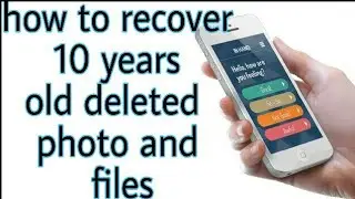 How to recover 10 years old deleted photo.||ANDROID BASIC #5