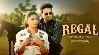 Regal(official video)RNait| Simran Raj|Latest Punjabi Song 2026