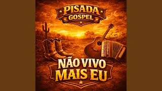 Não Vivo Mais Eu